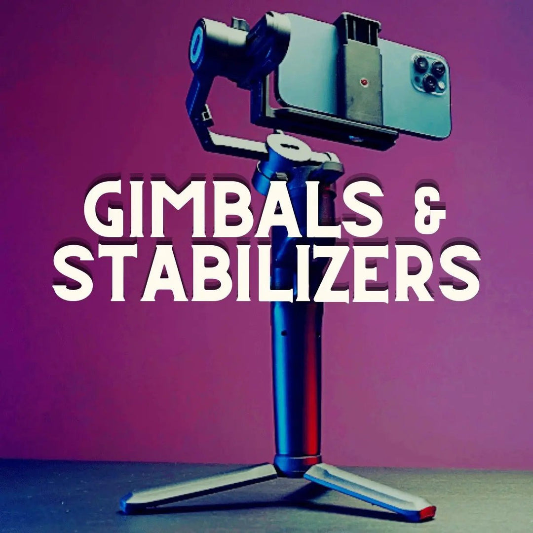 Gimbals & Stabilizers - Phone FilmStudio